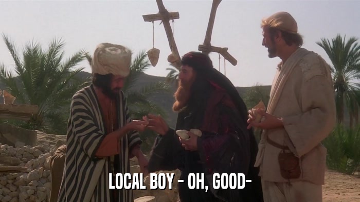 LOCAL BOY - OH, GOOD-  