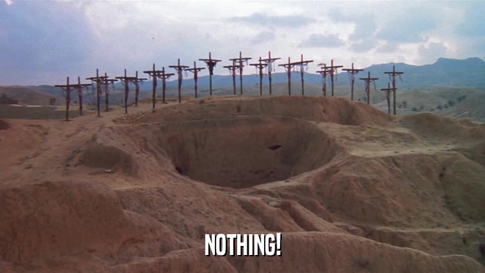 NOTHING!  