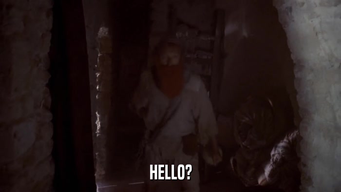 HELLO?  