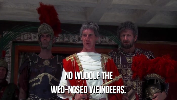 NO WUDOLF THE WED-NOSED WEINDEERS. 