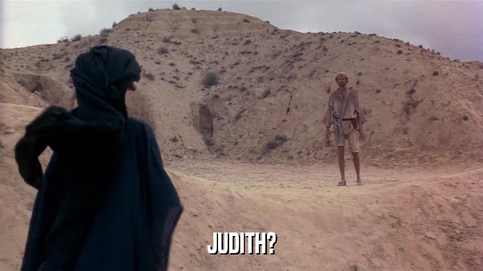 JUDITH?  
