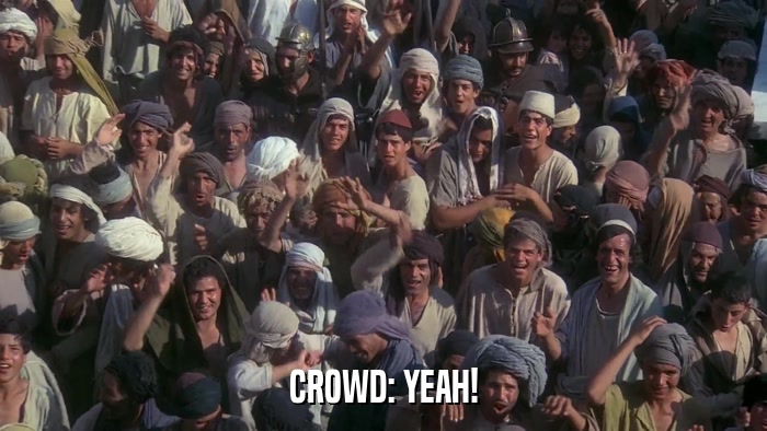 CROWD: YEAH!  