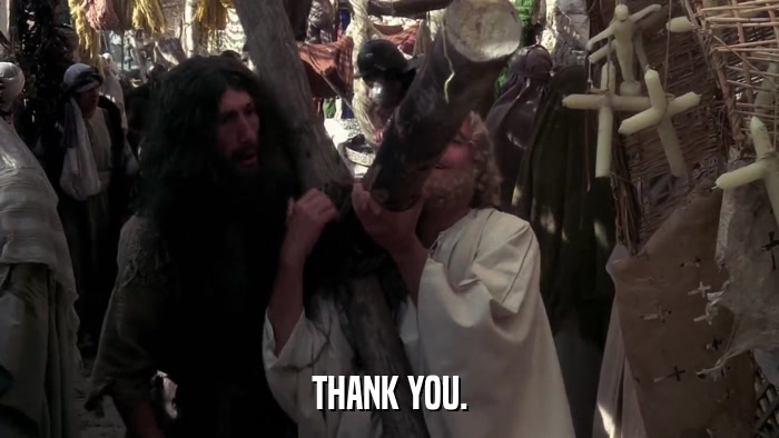 THANK YOU.  