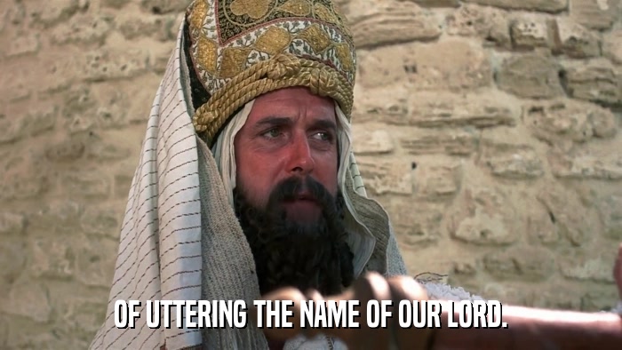OF UTTERING THE NAME OF OUR LORD.  