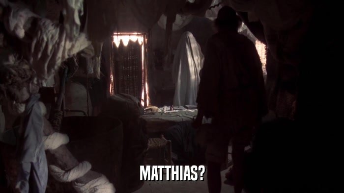 MATTHIAS?  