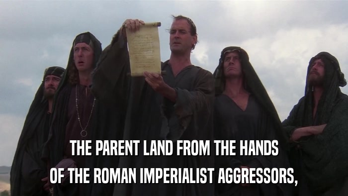 THE PARENT LAND FROM THE HANDS OF THE ROMAN IMPERIALIST AGGRESSORS, 