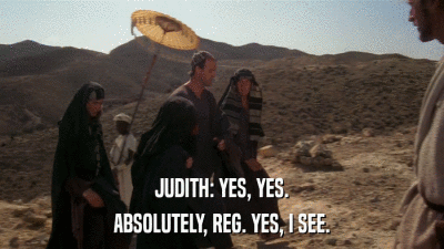 JUDITH: YES, YES. ABSOLUTELY, REG. YES, I SEE. 