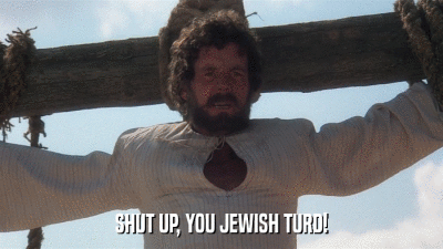 SHUT UP, YOU JEWISH TURD!  