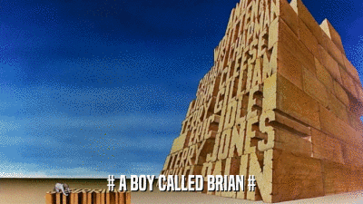 # A BOY CALLED BRIAN #  