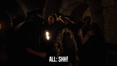 ALL: SHH!  