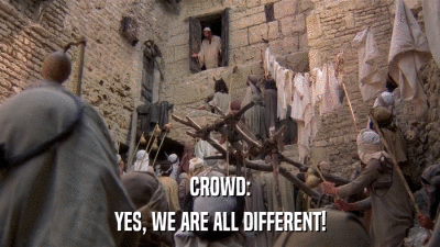 CROWD: YES, WE ARE ALL DIFFERENT! 