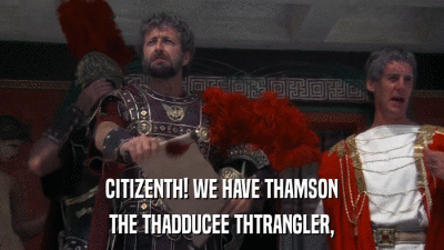CITIZENTH! WE HAVE THAMSON THE THADDUCEE THTRANGLER, 