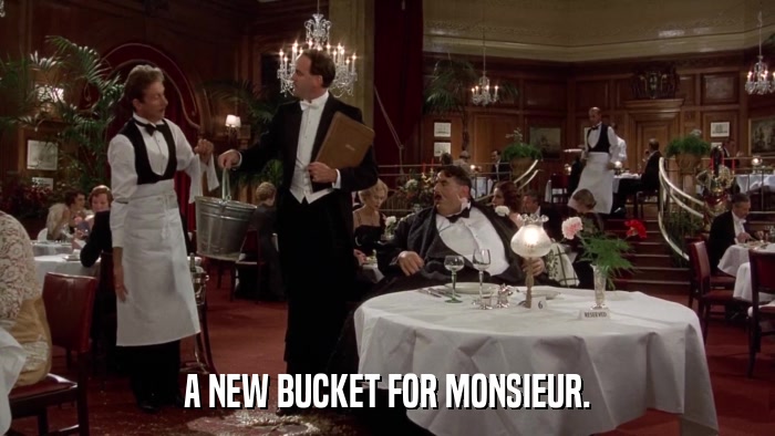 A NEW BUCKET FOR MONSIEUR.  