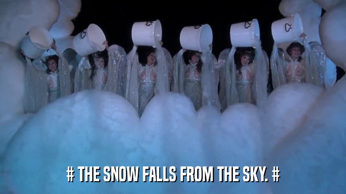 # THE SNOW FALLS FROM THE SKY. #  
