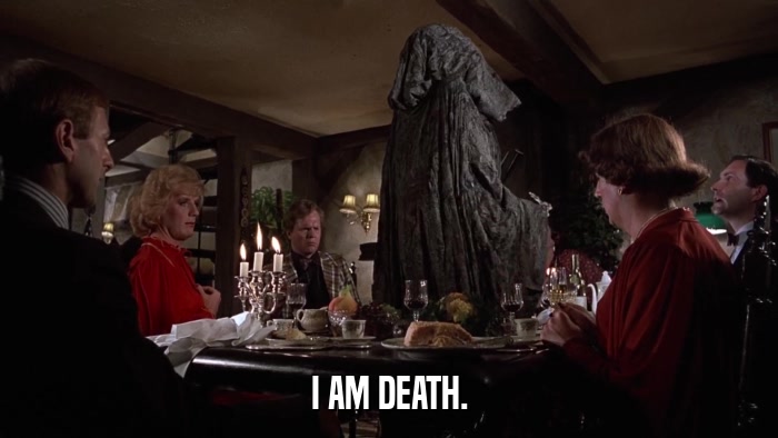 I AM DEATH.  