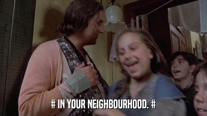 # IN YOUR NEIGHBOURHOOD. #  