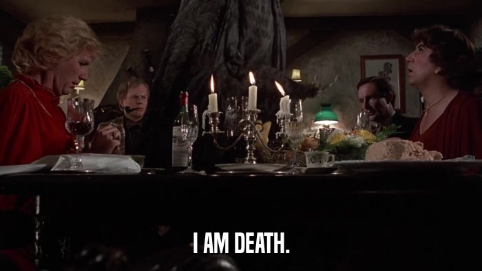 I AM DEATH.  