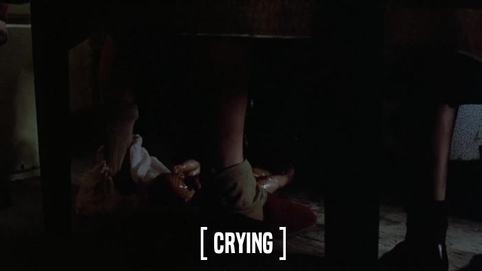 [ CRYING ]  