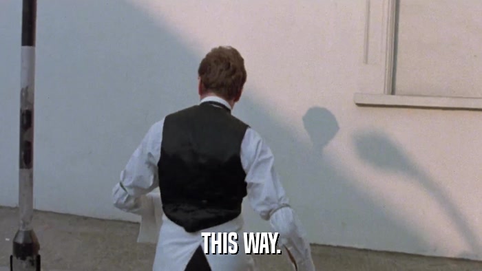 THIS WAY.  