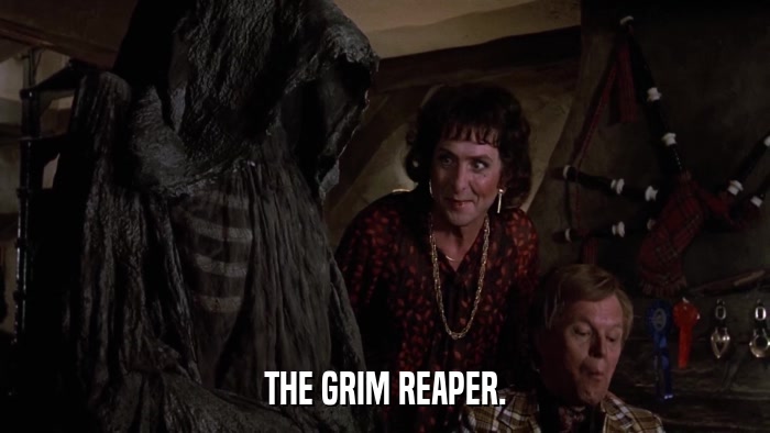 THE GRIM REAPER.  