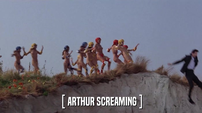 [ ARTHUR SCREAMING ]  