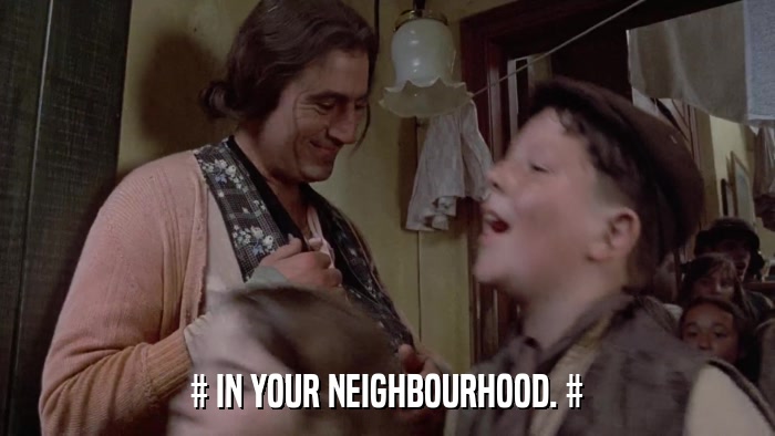 # IN YOUR NEIGHBOURHOOD. #  