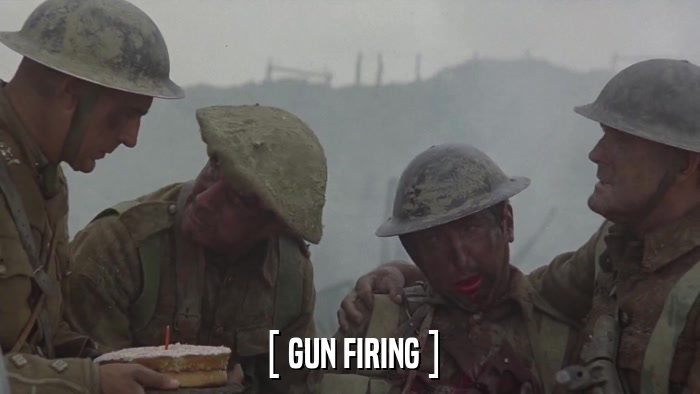 [ GUN FIRING ]  