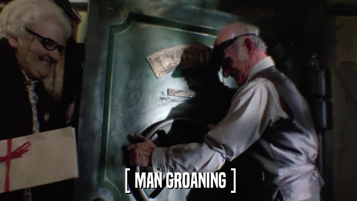[ MAN GROANING ]  