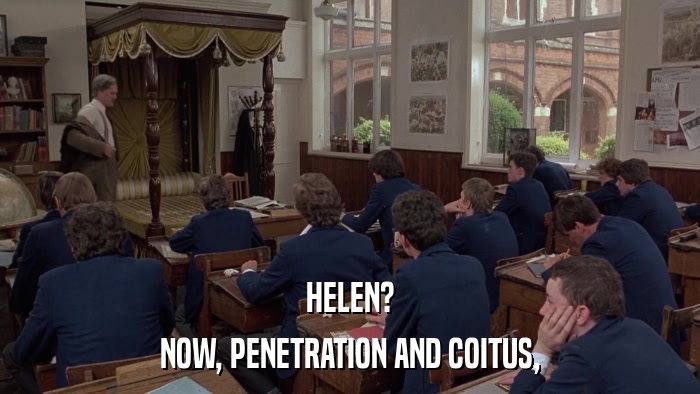 HELEN? NOW, PENETRATION AND COITUS, 