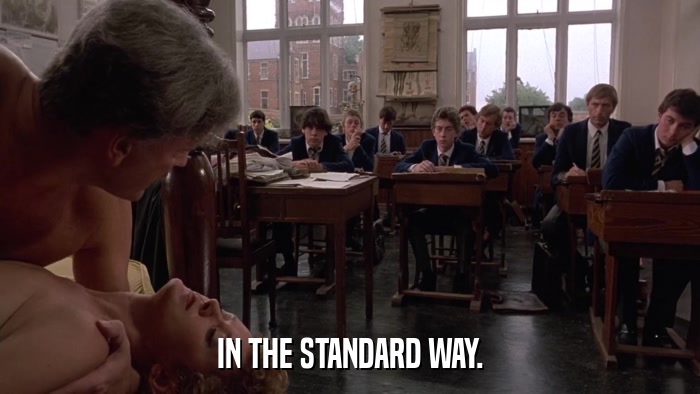 IN THE STANDARD WAY.  