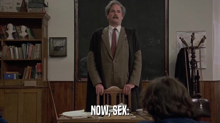 NOW, SEX.  
