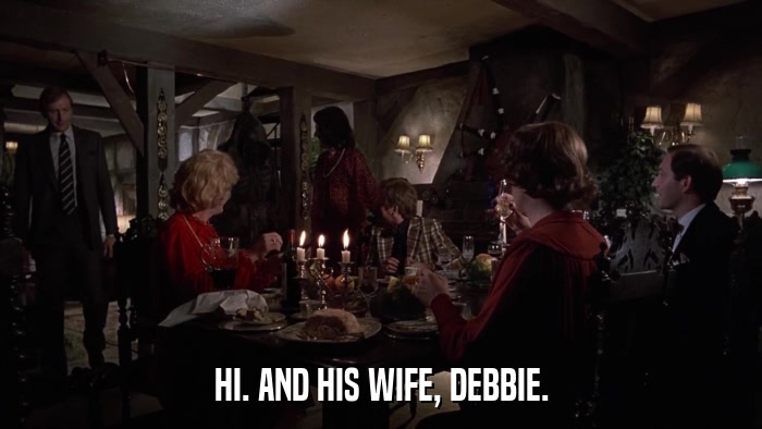 HI. AND HIS WIFE, DEBBIE.  