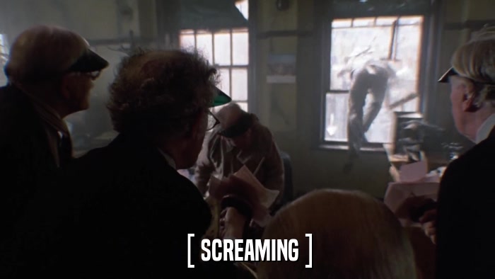[ SCREAMING ]  
