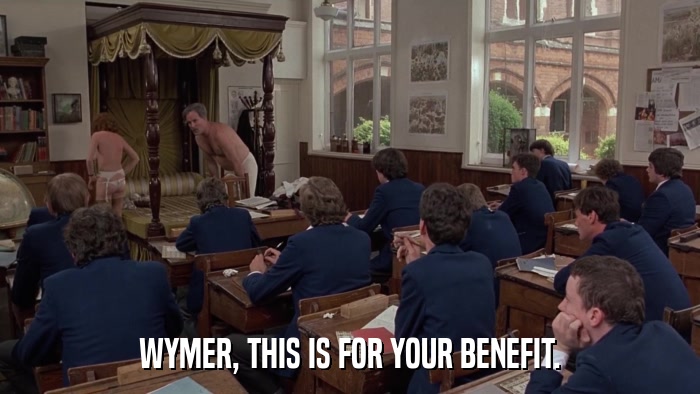 WYMER, THIS IS FOR YOUR BENEFIT.  