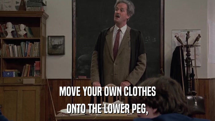 MOVE YOUR OWN CLOTHES ONTO THE LOWER PEG, 