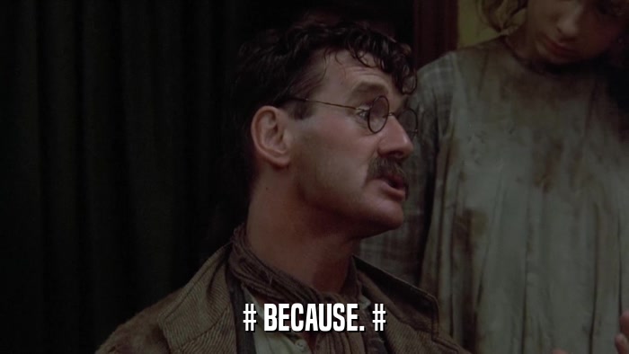 # BECAUSE. #  