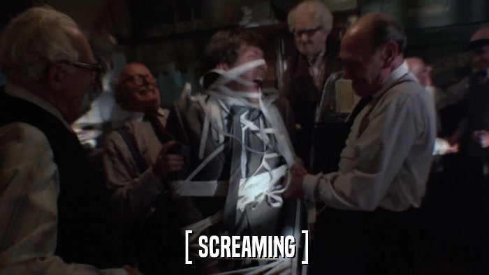 [ SCREAMING ]  