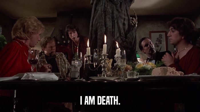 I AM DEATH.  