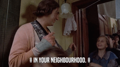 # IN YOUR NEIGHBOURHOOD. #  