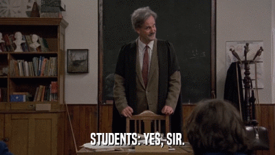 STUDENTS: YES, SIR.  