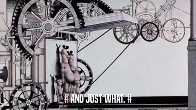 # AND JUST WHAT. #  