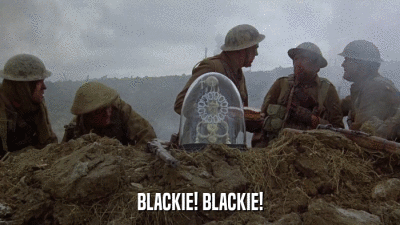 BLACKIE! BLACKIE!  