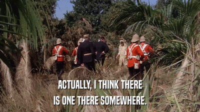 ACTUALLY, I THINK THERE IS ONE THERE SOMEWHERE. 