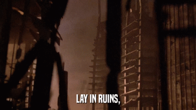 LAY IN RUINS,  
