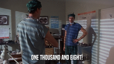 ONE THOUSAND AND EIGHT!  