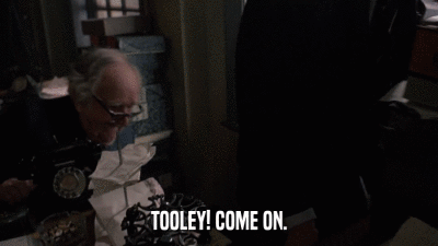 TOOLEY! COME ON.  