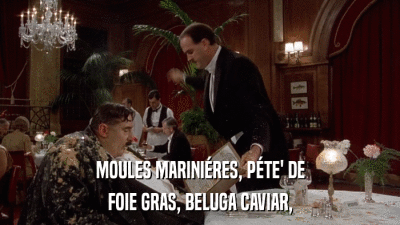 MOULES MARINIéRES, PéTE' DE FOIE GRAS, BELUGA CAVIAR, 