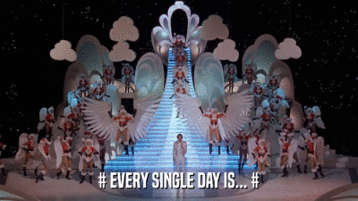 # EVERY SINGLE DAY IS... #  