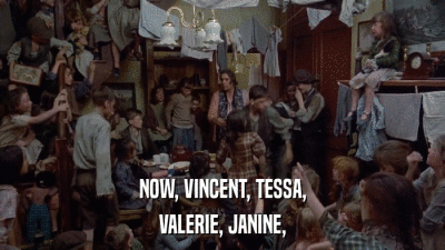 NOW, VINCENT, TESSA, VALERIE, JANINE, 