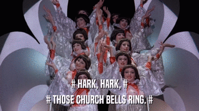 # HARK, HARK, # # THOSE CHURCH BELLS RING. # 